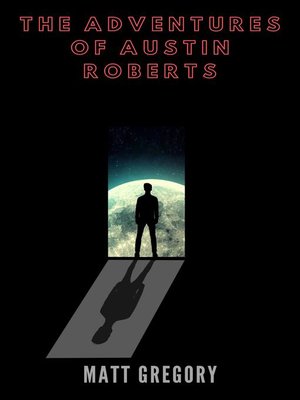 cover image of The Adventures of Austin Roberts